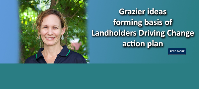 Grazier ideas forming basis of Landholders Driving Change action plan